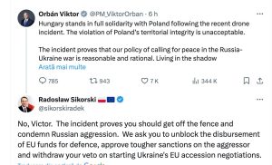 Sikorski: „Orban sugerează că atacurile dronelor rusești în Polonia ar dovedi politica pro-pace a Ungariei, dar eu zic că trebuie să condamni agresiunea Rusiei”ea noastră”