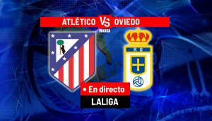 Atlético – Oviedo în direct