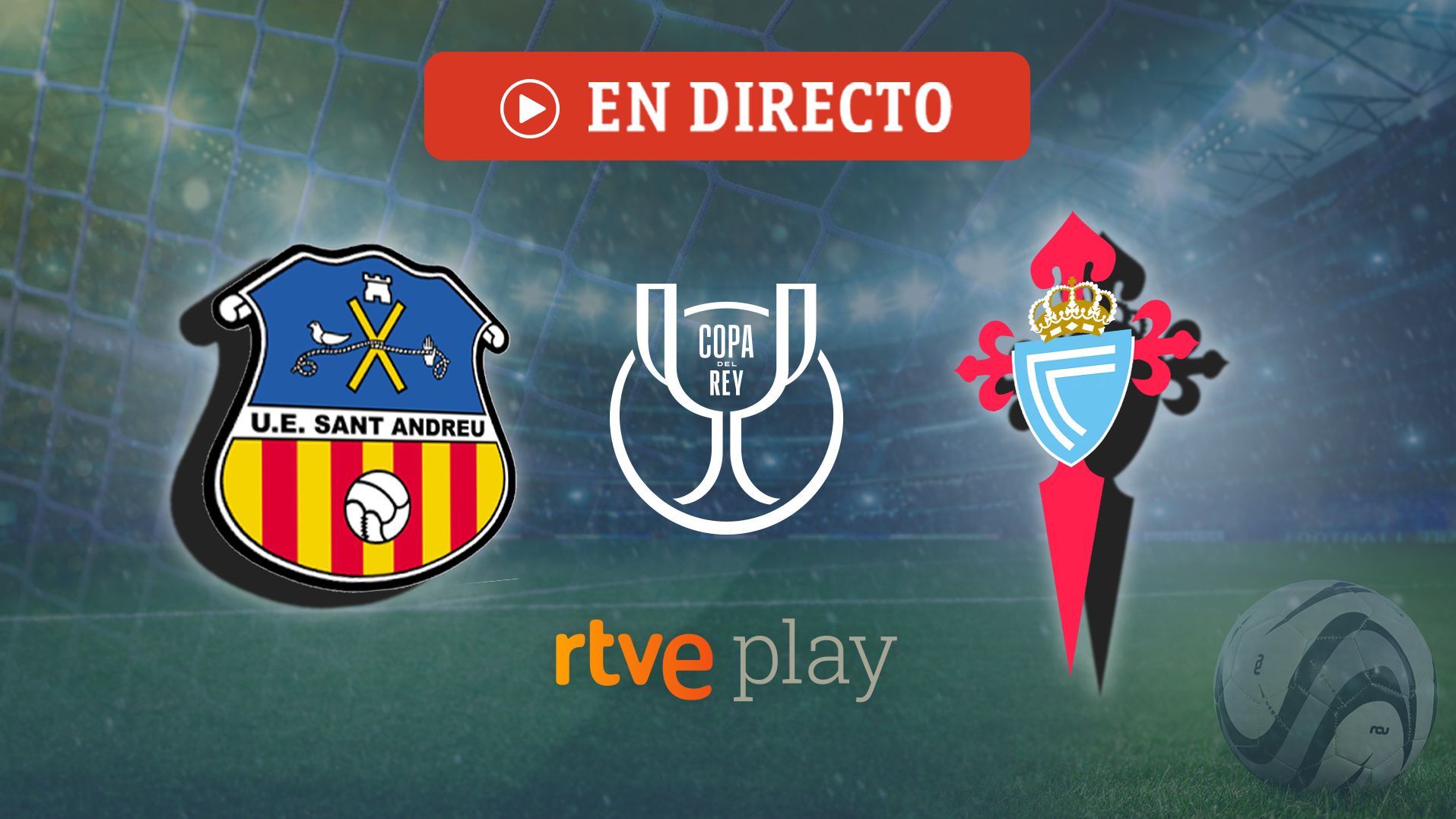 Transmisiune în direct a meciului de fotbal dintre Sant Andreu și Celta, cu imagini video.