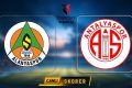 CANLI | Süper Lig'de Alanyaspor-Antalyaspor maçı! - Alanyaspor