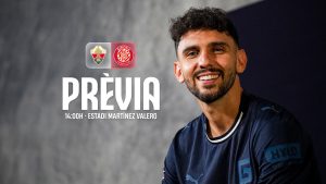 Girona visits Elche in match of consolidation.