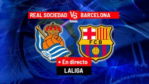 Real Sociedad întâlnește Barcelona: Meci epic în La Liga!