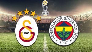 Derby-ul istoric: Galatasaray și Fenerbahçe se duelază în Süper Kupa