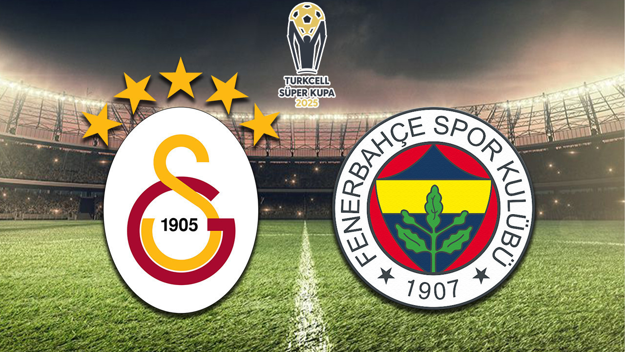 Süper Kupa'da dev final: Galatasaray-Fenerbahçe (Canlı Anlatım)