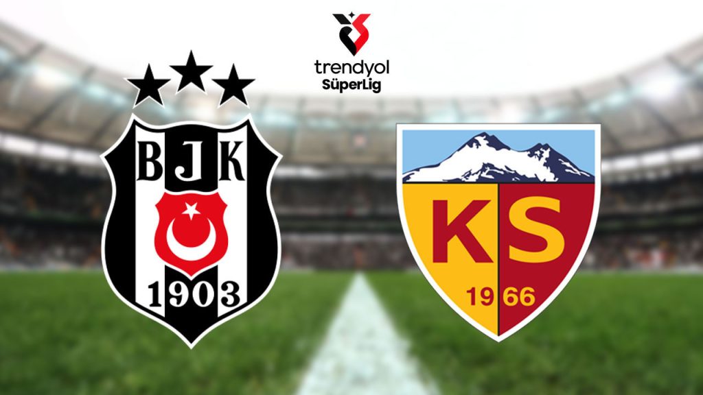 Beşiktaş-Kayserispor maçının ilk 11'leri belli oldu
