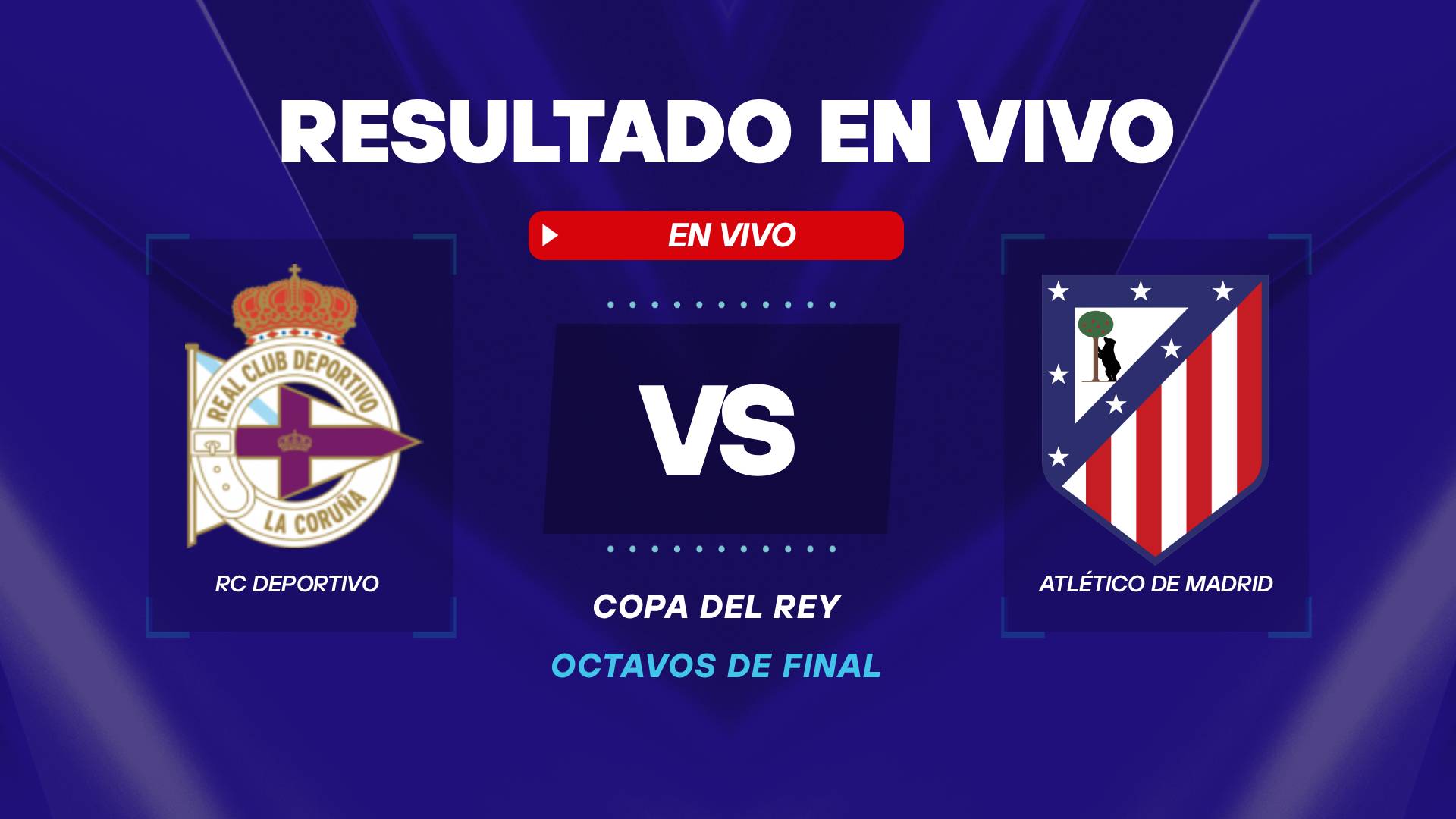 Copa del Rey: Rezultate în direct și statistici actualizate