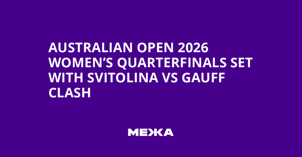 Australian Open 2026 Women’s Quarterfinals Set with Svitolina vs Gauff Clash | Ukraine news