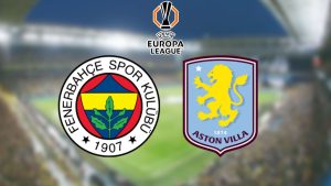 Fenerbahçe și Aston Villa, duel intens în Europa! Live acum!