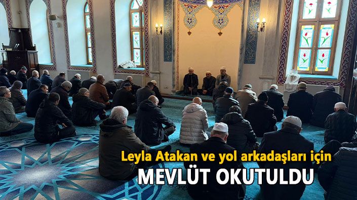 Leyla Atakan ve yol arkadaşları için mevlit okutuldu - Kocaeli Koz