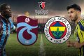 Trabzonspor-Fenerbahçe (Canlı Anlatım)
