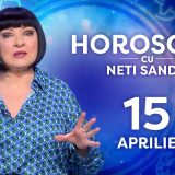 Horoscop Neti Sandu, 15 aprilie: Zodia care dă lovitura la bani!