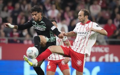 Girona – Real Betis, duel incendiar în La Liga: Vezi meciul LIVE