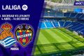 Levante - Real Sociedad | Los granotas inician la trilogía de Anoeta: previa, análisis, pronóstico y predicción