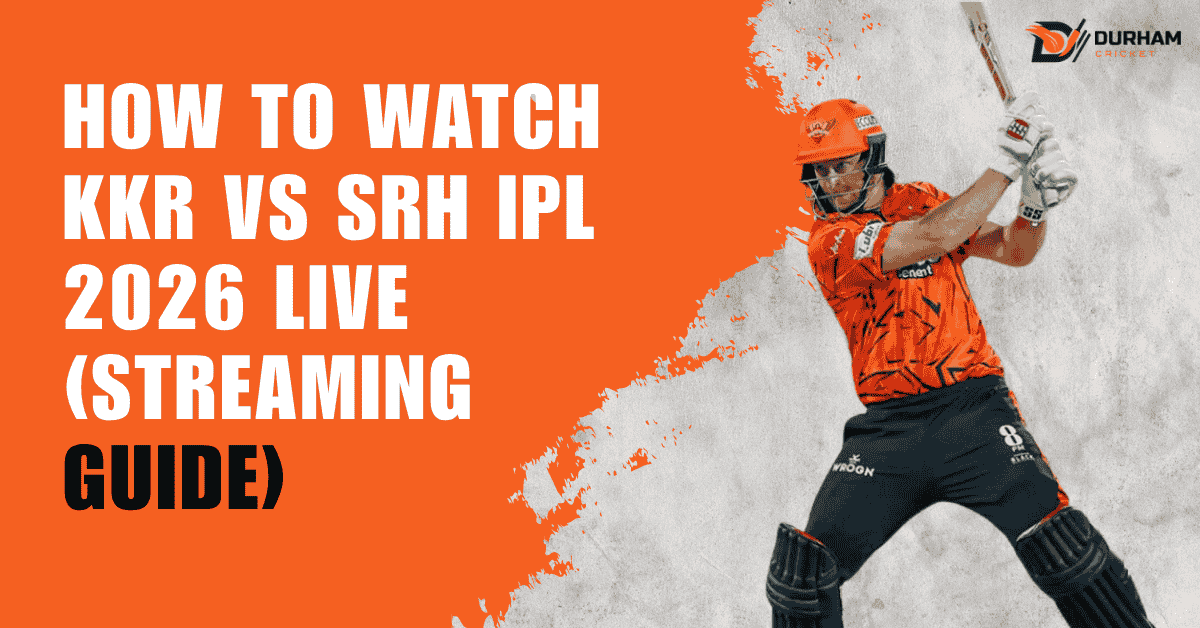 How To Watch KKR vs SRH IPL 2026 Live (Streaming Guide)