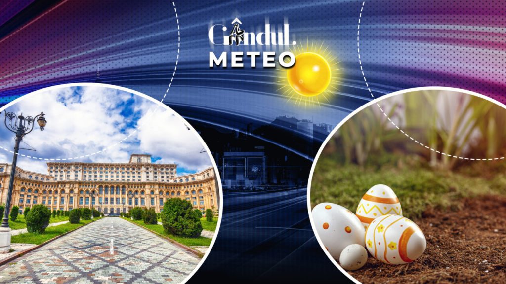 Vremea de Paște: Prognoza ANM, exclusiv pentru Gândul. Unde e soare și unde ninge în România
