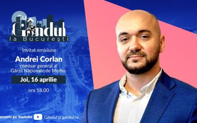 Gândul la București revine joi, 16 aprilie, cu Andrei Corlan invitat
