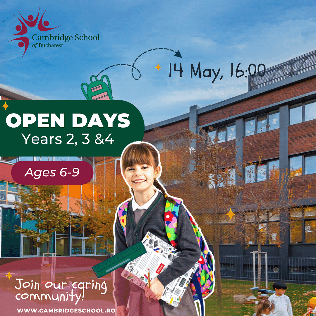 Zilele Porților Deschise la Cambridge School of Bucharest pentru clasele 2-4