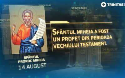 Sfântul Miheia, 14 august: Pomenirea prorocului biblic
