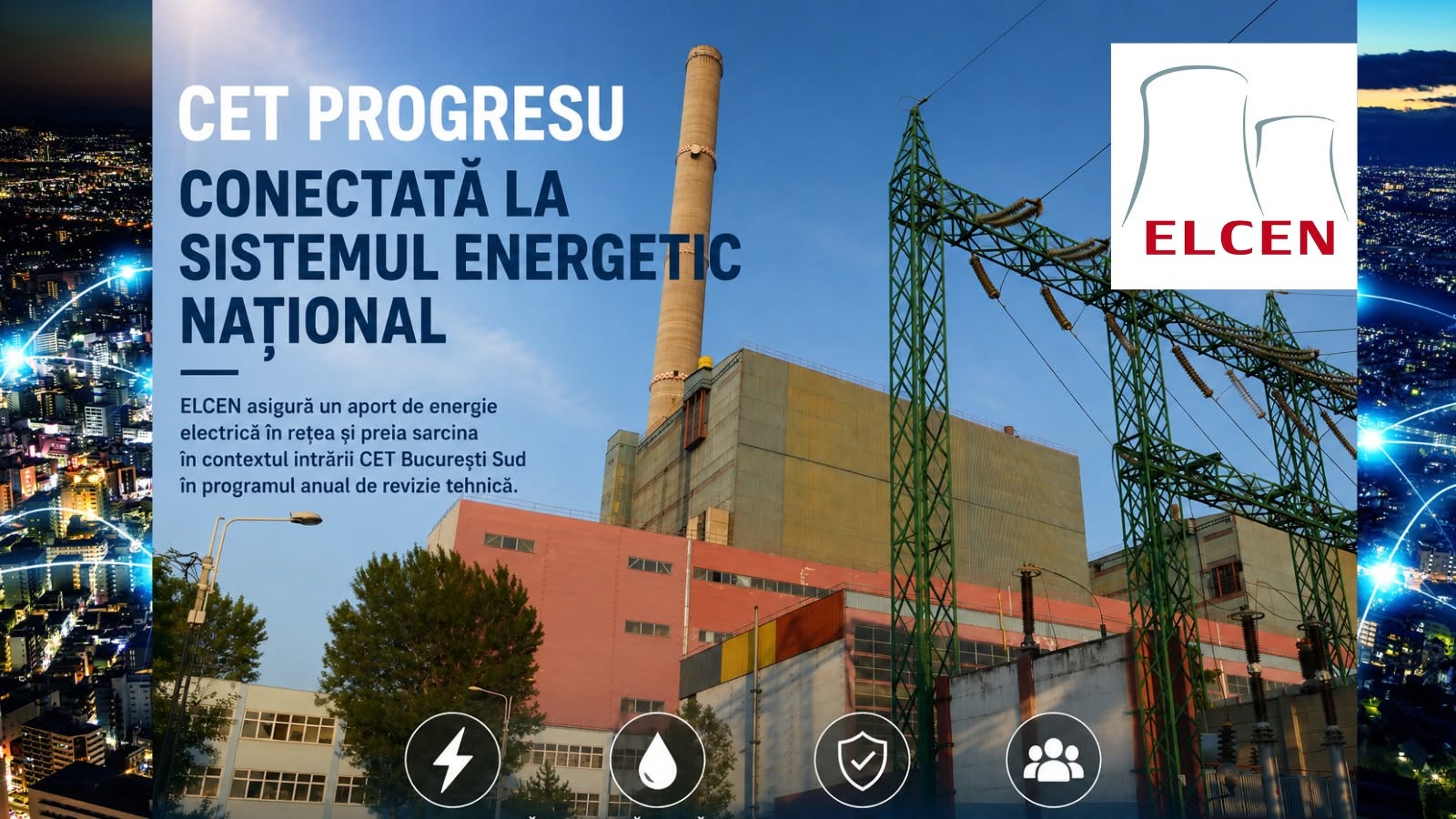 ELCEN: CET Progresu reintrată în Sistemul Energetic Național