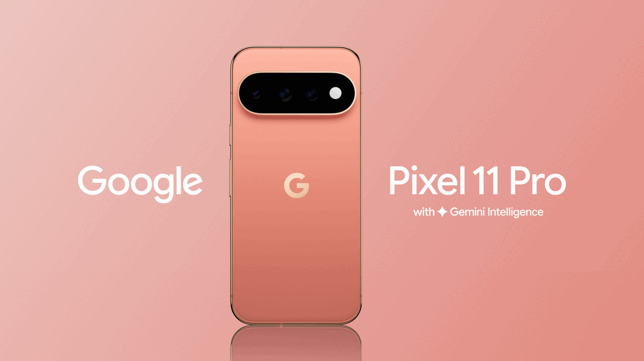 Google lansează Pixel 11, 11 Pro și 11 Pro XL