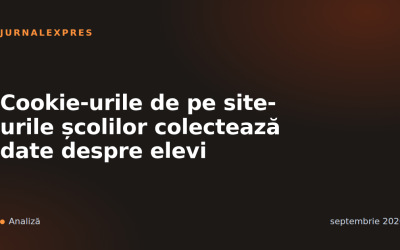 Cookie-urile de pe site-urile școlilor colectează date despre elevi